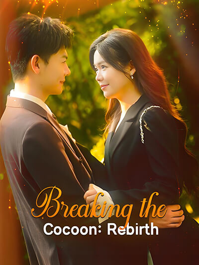 Breaking the Cocoon: Rebirth